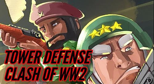 game pic for Tower defense: Clash of WW2